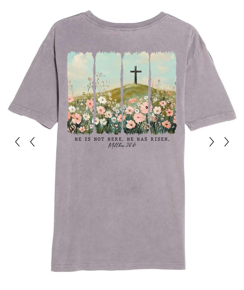 He is Not Here, He Has Risen Graphic T