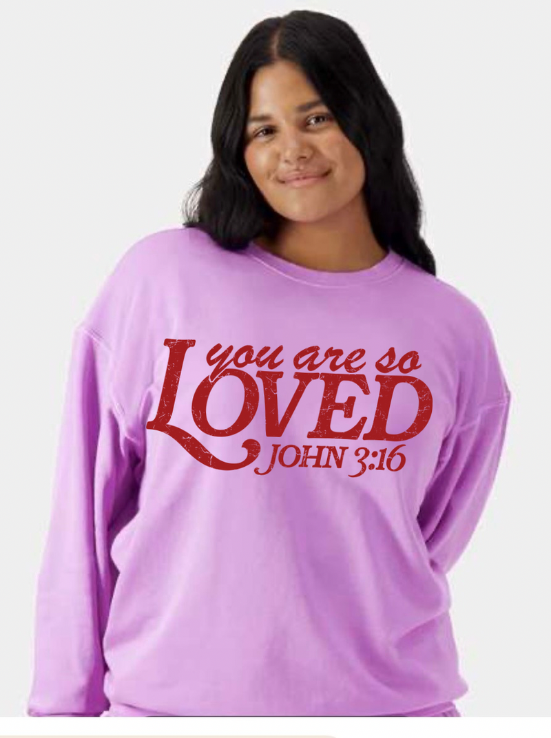 You Are So Loved Crewneck